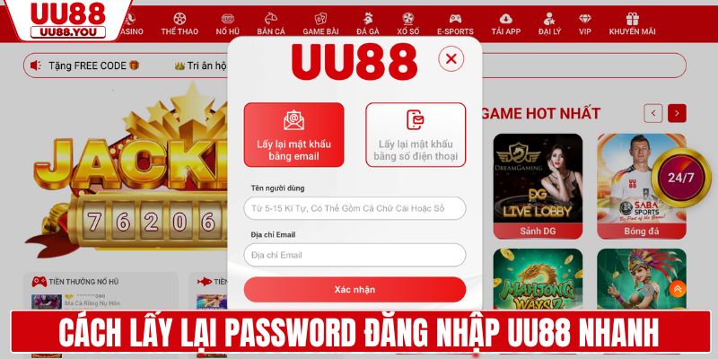 Cách lấy lại password đăng nhập UU88 nhanh