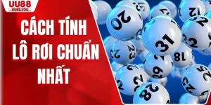 Cách Tính Lô Rơi Chuẩn Nhất - Bí Quyết Soi Cầu Tại UU88