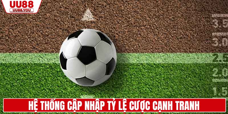 Hệ thống cập nhật tỷ lệ cược cạnh tranh