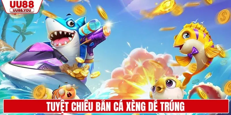 Học hỏi chiêu săn cá ăn xèng của dân chơi