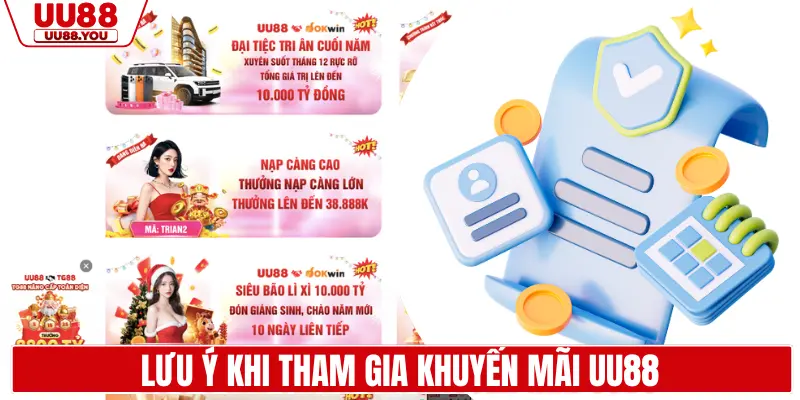 Lưu ý khi hội viên tham gia khuyến mãi UU88