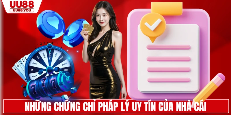 Những chứng chỉ pháp lý uy tín của nhà cái