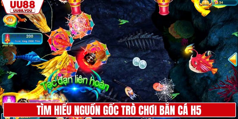 Tìm hiểu nguồn gốc trò chơi bắn cá H5