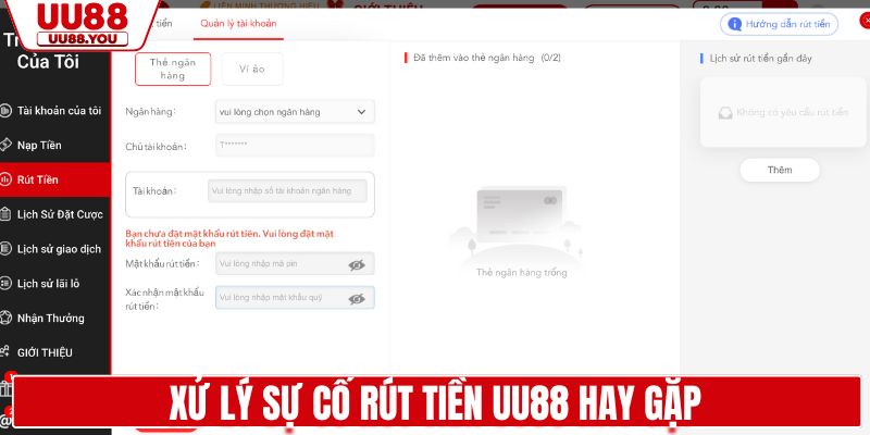 Xử lý sự cố rút tiền UU88 hay gặp